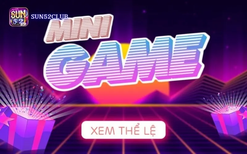 Chơi Mini game trên di động Sun52: Giải trí mọi lúc mọi nơi